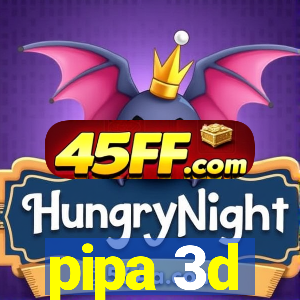 pipa 3d